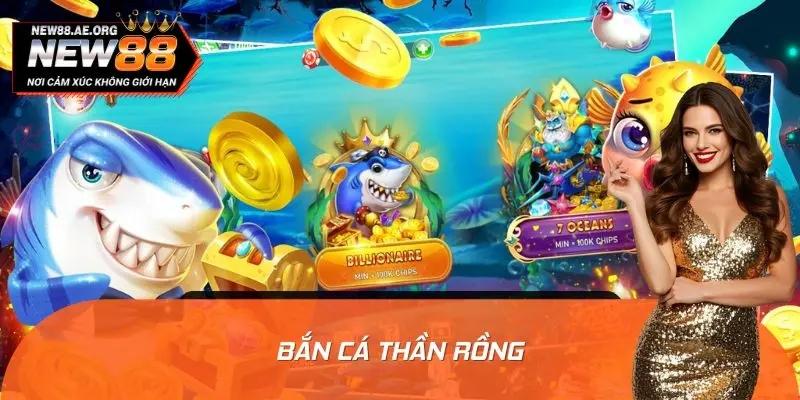 Bắn Cá Thần Rồng - Trò Chơi Săn Thưởng Hot Nhất 2025