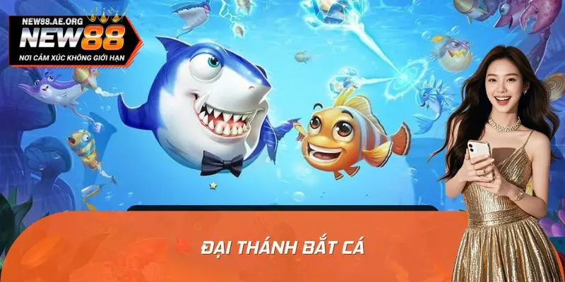 Đại Thánh Bắt Cá - Luật Chơi Chuẩn Cho Người Mới Nhập Môn