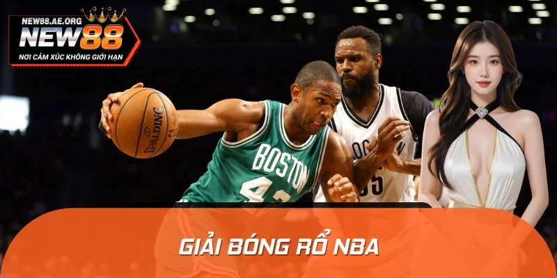 Giải Bóng Rổ NBA Huyền Thoại Và 4 Ngôi Sao Nổi Tiếng