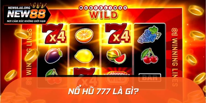 Từ lâu, game Nổ Hũ 777 đã trở thành lựa chọn ưu tiên của nhiều người