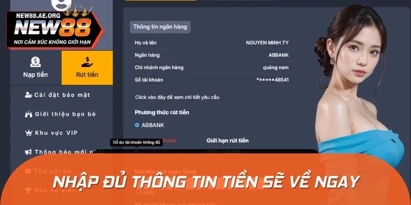 Chỉ cần nhập đủ thông tin tiền sẽ về ngay