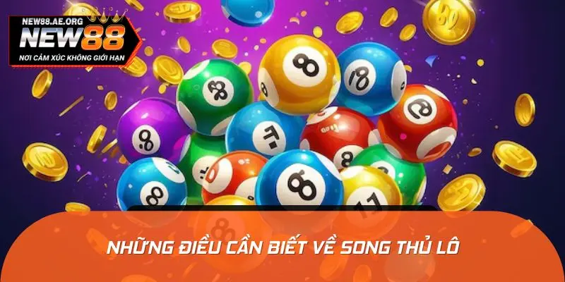 Những điều cần biết về song thủ lô