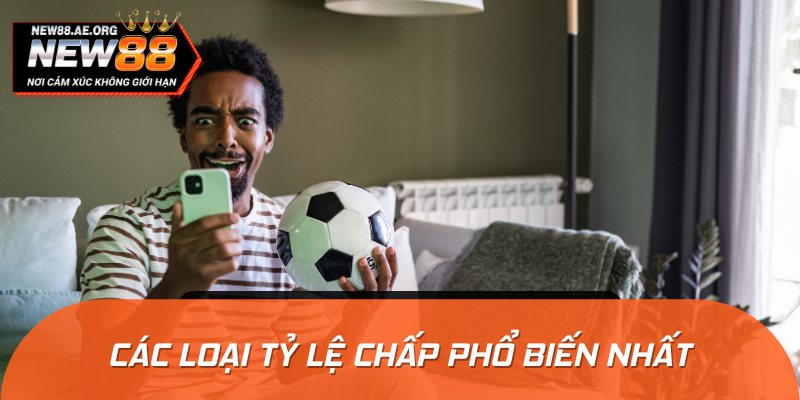 Khám phá các tỷ lệ chấp phổ biến