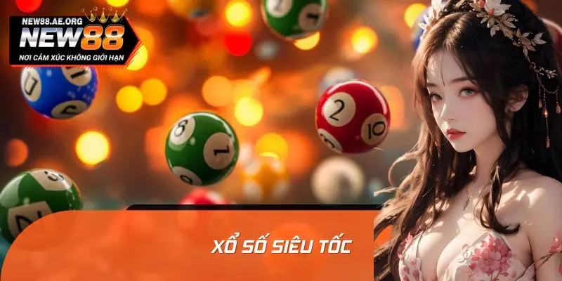 Xổ Số Siêu Tốc Chơi Nhanh - Kết QuảChính Xác Tức Thì